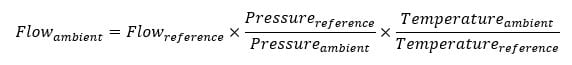 〖Flow〗_ambient=〖Flow〗_reference×〖Pressure〗_reference/〖Pressure〗_ambient ×〖Temperature〗_ambient/〖Temperature〗_reference